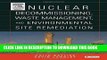 [READ] Online Nuclear Decommissioning, Waste Management, and Environmental Site Remediation Free