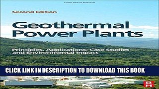 [READ] Online Geothermal Power Plants, Second Edition: Principles, Applications, Case Studies and