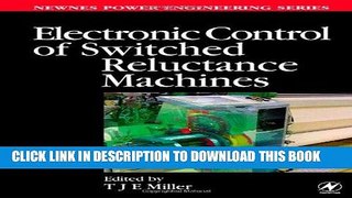 [READ] Online Electronic Control of Switched Reluctance Machines (Newnes Power Engineering Series)