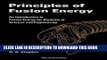 [READ] Online Principles of Fusion Energy : An Introduction to Fusion Energy for Students of