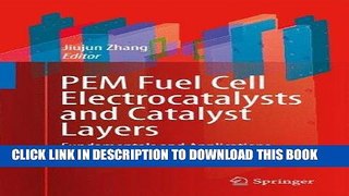 [READ] Online PEM Fuel Cell Electrocatalysts and Catalyst Layers: Fundamentals and Applications