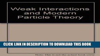 [READ] Online Weak Interactions and Modern Particle Theory Audiobook Download