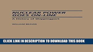 [READ] Ebook Nuclear Power Goes On-Line: A History of Shippingport (Contributions in Economics and