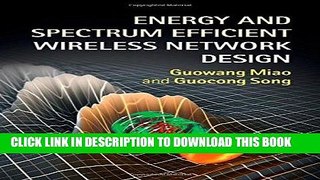 [READ] Ebook Energy and Spectrum Efficient Wireless Network Design Audiobook Download