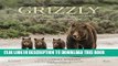 Best Seller Grizzly: The Bears of Greater Yellowstone Free Read