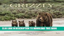 Best Seller Grizzly: The Bears of Greater Yellowstone Free Read