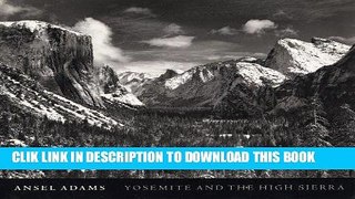 Best Seller Yosemite and the High Sierra Free Read