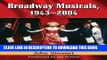 Best Seller Broadway Musicals, 1943-2004, (2 volume set) Free Read