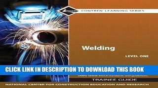 [READ] Online Welding Level 1 Trainee Guide, Paperback (4th Edition) (Pearson Custom Library: