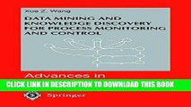 [READ] Online Data Mining and Knowledge Discovery for Process Monitoring and Control (Advances in