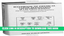 [READ] Ebook Handbook of Physical Vapor Deposition (PVD) Processing (Materials Science and Process