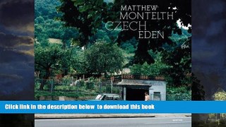 liberty books  Matthew Monteith: Czech Eden BOOOK ONLINE