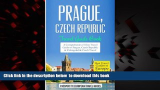 Best books  Prague: Prague, Czech Republic: Travel Guide Book-A Comprehensive 5-Day Travel Guide
