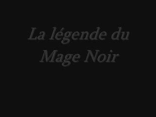 La legende du mage noir