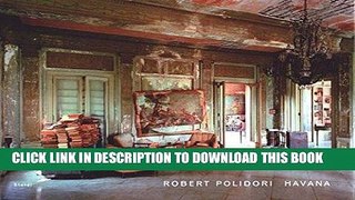 Ebook Robert Polidori: Havana Free Read
