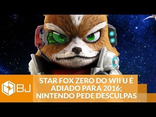 Star Fox Zero do Wii U é adiado para 2016; Nintendo pede desculpas