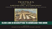 [READ] Online Textiles and the Medieval Economy: Production, Trade, and Consumption of Textiles,