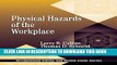 [READ] Online Physical Hazards of the Workplace (Occupational Safety   Health Guide Series)