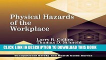 [READ] Online Physical Hazards of the Workplace (Occupational Safety   Health Guide Series)