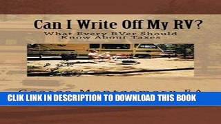 [PDF] Can I Write Off My RV?: What Every RVer Should Know About Taxes? Popular Online