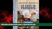 liberty books  28 Days in Provence: Food and Family in the Heart of France BOOOK ONLINE