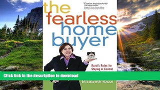 FAVORITE BOOK  The Fearless Home Buyer: Razzi s Rules for Staying in Control of the Deal  PDF