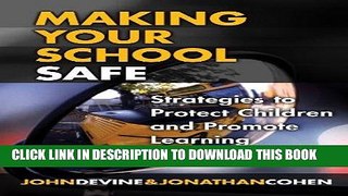 [READ] Online Making Your School Safe: Strategies to Protect Children and Promote Learning (The