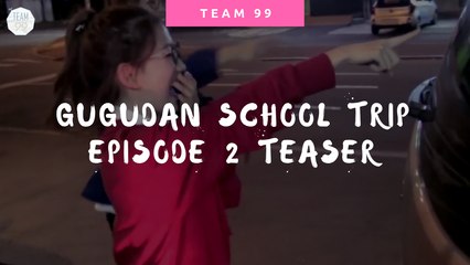 [ENGSUB] Gugudan School Trip Episode 2 Teaser