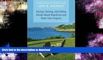 READ  Buying, Owning, and Selling Rhode Island Waterfront and Water View Property: The Definitive