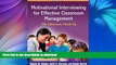 READ  Motivational Interviewing for Effective Classroom Management: The Classroom Check-Up