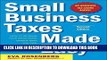 Ebook Small Business Taxes Made Easy, Second Edition Free Read