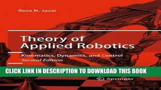 [READ] Online Theory of Applied Robotics: Kinematics, Dynamics, and Control (2nd Edition) Free