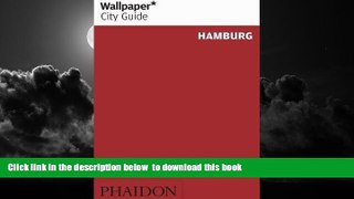 Read book  Wallpaper City Guide: Hamburg (Wallpaper City Guides) READ ONLINE
