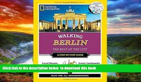 liberty books  National Geographic Walking Berlin: The Best of the City (National Geographic
