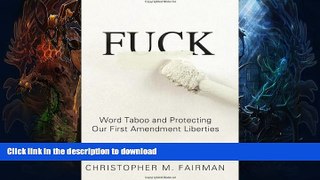 GET PDF  Fuck: Word Taboo and Protecting our First Amendment Liberties FULL ONLINE