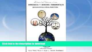 FAVORITE BOOK  Democracia y Derechos Fundamentales: :Aproximaciones criticas desde Cuba (Spanish