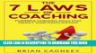 Best Seller Coaching: The 7 Laws Of Coaching: Powerful Coaching Skills That Will Predict Your Team