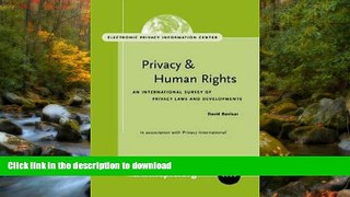 READ BOOK  Privacy and Human Rights 2000: An International Survey of Privacy Rights and
