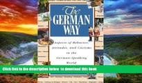 Read books  The German Way : Aspects of Behavior, Attitudes, and Customs in the German-Speaking