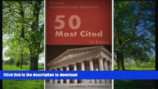 READ BOOK  50 Most Cited US Supreme Court Decisions (Constitutional Law Series) FULL ONLINE