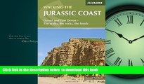 liberty books  Walking the Jurassic Coast: Dorset and East Devon - The Walks, the Rocks, the