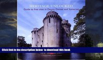 Best books  Heritage Unlocked: Guide to Free Sites in Devon, Dorset and Somerset BOOK ONLINE