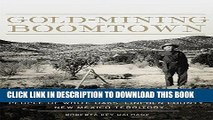 [READ] Ebook Gold-Mining Boomtown: People of White Oaks, Lincoln County, New Mexico Territory Free