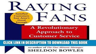 Ebook Raving Fans: A Revolutionary Approach to Customer Service Free Read