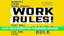 Ebook Work Rules!: Insights from Inside Google That Will Transform How You Live and Lead Free