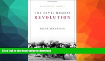 READ BOOK  We the People, Volume 3: The Civil Rights Revolution FULL ONLINE