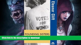 EBOOK ONLINE  Founding Sisters and the Nineteenth Amendment (Turning Points in History)  GET PDF