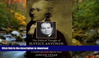 FAVORITE BOOK  The Political Thought of Justice Antonin Scalia: A Hamiltonian on the Supreme