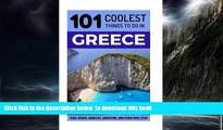 Read books  Greece: Greece Travel Guide: 101 Coolest Things to Do in Greece (Athens Travel Guide,