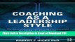 Read Coaching as a Leadership Style: The Art and Science of Coaching Conversations for Healthcare